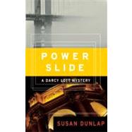 Power Slide A Darcy Lott Mystery by Dunlap, Susan, 9781582435428