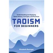 Taoism for Beginners by Reninger, Elizabeth, 9781641525428