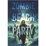 Zombie Beach Party by Peters, Jacinda, 9798350995428