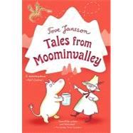 Tales from Moominvalley by Jansson, Tove; Jansson, Tove; Warburton, Thomas, 9780312625429