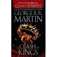 A Clash of Kings (HBO Tie-in Edition) A Song of Ice and Fire: Book Two by MARTIN, GEORGE R. R., 9780345535429