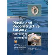 Plastic and Reconstructive Surgery Approaches and Techniques by Farhadieh, Ross; Bulstrode, Neil; Cugno, Sabrina, 9781118655429