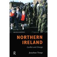 Northern Ireland: Conflict and Change by Tonge; Jonathan, 9781138835429