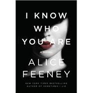I Know Who You Are by Feeney, Alice, 9781432865429