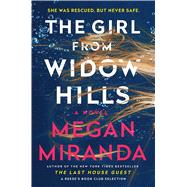 The Girl from Widow Hills A Novel by Miranda, Megan, 9781501165429