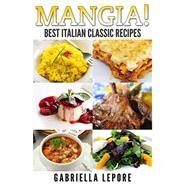 Mangia! by Lepore, Gabriella, 9781507655429