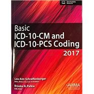 Basic ICD-10-CM and ICD-10-PCS Coding, 2017 by Brooke Palkie, Lou Ann Schraffenberger, 9781584265429