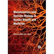 Metabolomics and Systems Biology in Human Health and Medicine by Jones, Oliver A. H.; Hesketh, Robin, 9781786395429