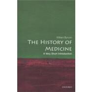 The History of Medicine: A Very Short Introduction by Bynum, William, 9780199215430