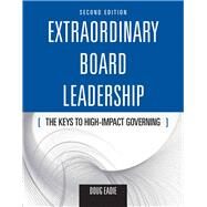 Extraordinary Board Leadership by Eadie, Doug, 9780763755430