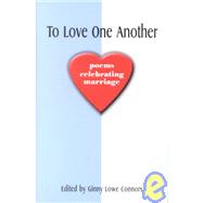 To Love One Another by Connors, Ginny Lowe, 9780967555430