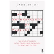 An Anthropology of Puzzles by Danesi, Marcel, 9781501365430