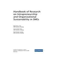 Handbook of Research on Intrapreneurship and Organizational Sustainability in Smes by Perez-uribe, Rafael; Salcedo-perez, Carlos; Ocampo-guzman, David, 9781522535430