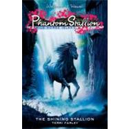 The Shining Stallion by Farley, Terri, 9780060815431
