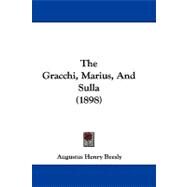 The Gracchi, Marius, and Sulla by Beesly, Augustus Henry, 9781104435431