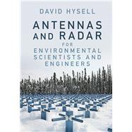 Antennas and Radar for Environmental Scientists and Engineers by Hysell, David, 9781107195431