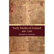 Early Medieval Ireland 400-1200 by O Croinin; Daibhi, 9781138885431