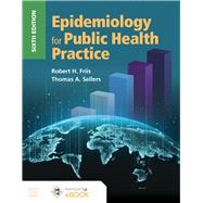 Epidemiology for Public Health Practice by Friis, Robert H.; Sellers, Thomas, 9781284175431