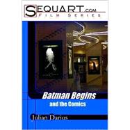 Batman Begins And the Comics by Darius, Julian, 9781411645431