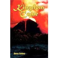 Kingdom Come by Forbes, Steve, 9781439225431