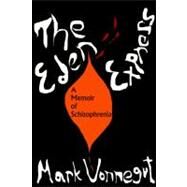 The Eden Express A Memoir of Insanity by Vonnegut, Mark; Vonnegut, Kurt, 9781583225431