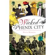 Wicked Phenix City by Serafin, Faith, 9781626195431