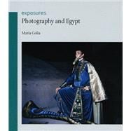 Photography and Egypt by Golia, Maria, 9781861895431