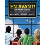 En avant: Beginning French by Anderson, Bruce; Golato, Peter; Blatty, Susan, 9780073535432