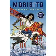 Moribito: Guardian of the Spirit by Uehashi, Nahoko, 9780545005432