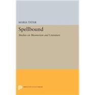 Spellbound by Tatar, Maria, 9780691605432