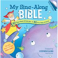 My Sing-Along Bible by Elkins, Stephen (CRT), 9781496405432
