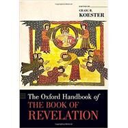 The Oxford Handbook of the Book of Revelation by Koester, Craig, 9780190655433