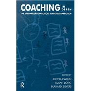 Coaching in Depth by Long, Susan; Newton, John; Sievers, Burkard, 9780367105433