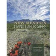 New Mexico's Living Landscapes by Dunmire, William W.; Bauman, Christine, 9780890135433