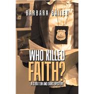 Who Killed Faith? by Bailey, Barbara, 9781796085433