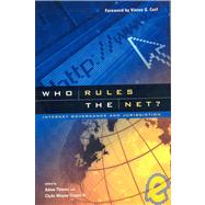 Who Rules the Net? Internet Governance and Jurisdiction by Thierer, Adam; Crews, Clyde Wayne, Jr., 9781930865433