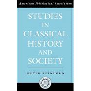Studies in Classical History and Society by Reinhold, Meyer, 9780195145434