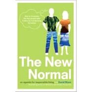 The New Normal An Agenda for Responsible Living by Wann, David, 9780312575434