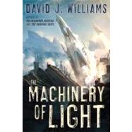 The Machinery of Light by Williams, David J., 9780553385434