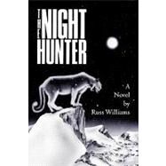 The Night Hunter: A Novel by Williams, Russ, 9781441555434