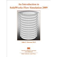 An Introduction to Solidworks Flow Simulation 2009 by Matsson, John E., Ph.D., 9781585035434