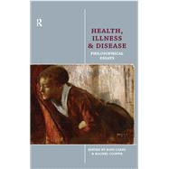Health, Illness and Disease: Philosophical Essays by Carel,Havi, 9781844655434