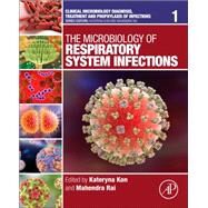 The Microbiology of Respiratory System Infections by Kon, Kateryna; Rai, Mahendra, 9780128045435