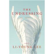 The Undressing Poems by Lee, Li-Young, 9780393065435