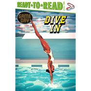 Dive In Ready-to-Read Level 2 by Sabino, David; Fiadzigbey, Setor, 9781534465435