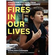 Fires in Our Lives by Cushman, Kathleen; Zenkov, Kristien; Call-cummings, Meagan, 9781620975435