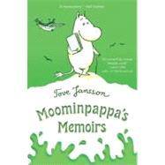 Moominpappa's Memoirs by Jansson, Tove; Jansson, Tove; Warburton, Thomas, 9780312625436