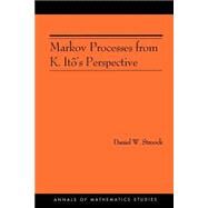 Markov Processes from K.ito's Perspective by Stroock, Daniel W., 9780691115436