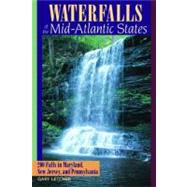 Waterfalls of Mid Atlantic PA by Letcher,Gary R., 9780881505436