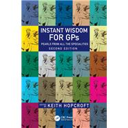 Instant Wisdom for GPs by Keith Hopcroft, 9781000985436
